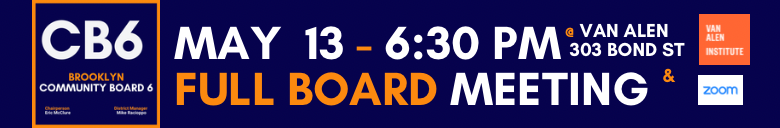 Next CB6 Full Board Meeting — May 13