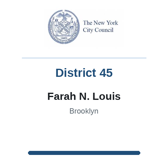 Council Member Farah N. Louis, District 45