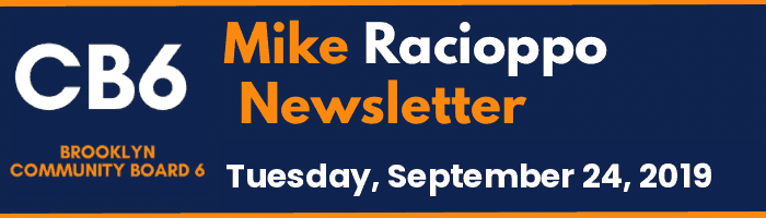 CB6 — Mike Racioppo Newsletter — Tuesday, September 24, 2019, September 24, 2019