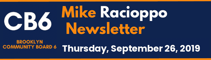 CB6 — Mike Racioppo Newsletter — Thursday, September 26, 2019, September 26, 2019