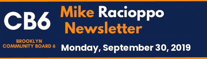 CB6 — Mike Racioppo Newsletter — Monday, September 30, 2019, September 30, 2019