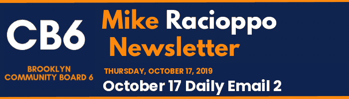 CB6 — Mike Racioppo Newsletter — October 17 Daily Email 2, October 17, 2019
