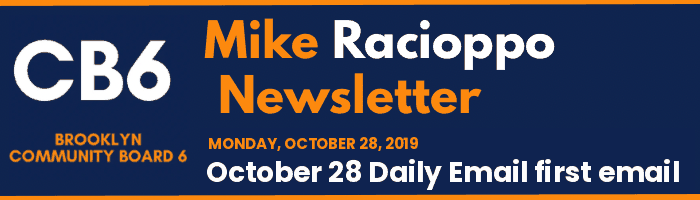 CB6 — Mike Racioppo Newsletter — October 28 Daily Email first email, October 28, 2019
