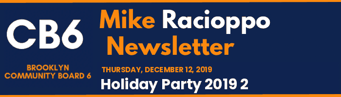 CB6 — Mike Racioppo Newsletter — Holiday Party 2019 2, December 12, 2019