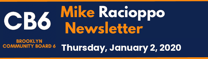CB6 — Mike Racioppo Newsletter — Thursday, January 2, 2020, January 2, 2020