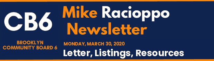 CB6 — Mike Racioppo Newsletter — Letter, Listings, Resources, March 30, 2020