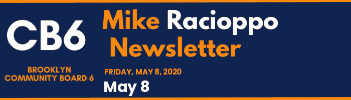 CB6 — Mike Racioppo Newsletter — May 8, May 8, 2020
