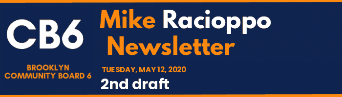CB6 — Mike Racioppo Newsletter — 2nd draft, May 12, 2020