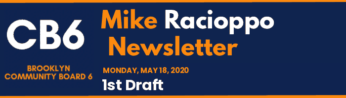 CB6 — Mike Racioppo Newsletter — 1st Draft, May 18, 2020
