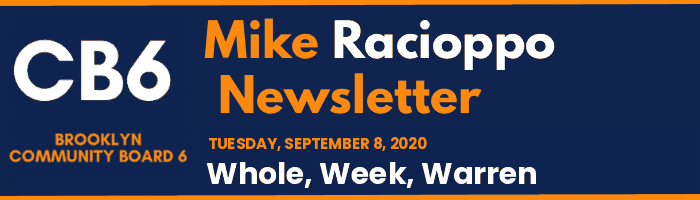 CB6 — Mike Racioppo Newsletter — Whole, Week, Warren, September 8, 2020