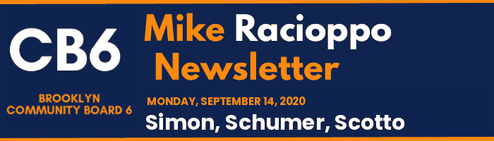 CB6 — Mike Racioppo Newsletter — Simon, Schumer, Scotto, September 14, 2020