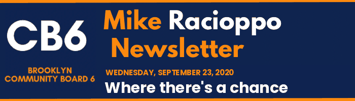 CB6 — Mike Racioppo Newsletter — Where there's a chance, September 23, 2020