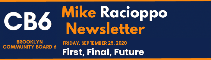 CB6 — Mike Racioppo Newsletter — First, Final, Future, September 25, 2020