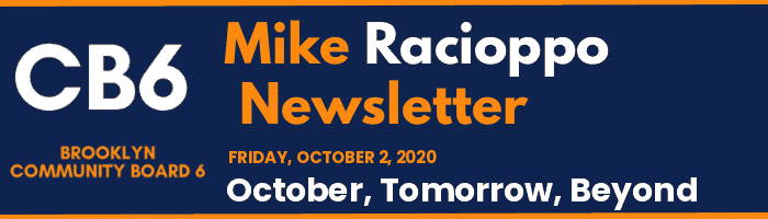 CB6 — Mike Racioppo Newsletter — October, Tomorrow, Beyond, October 2, 2020