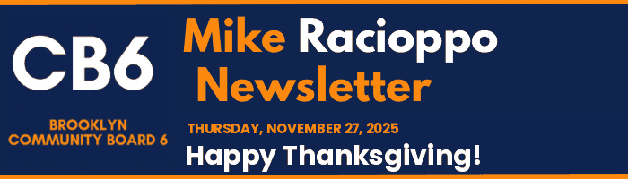 CB6 — Mike Racioppo Newsletter — Happy Thanksgiving!, November 27, 2025